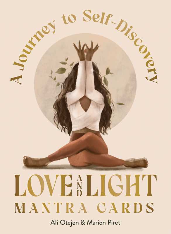 Love and Light Mantra Cards by Ali Oetjen: