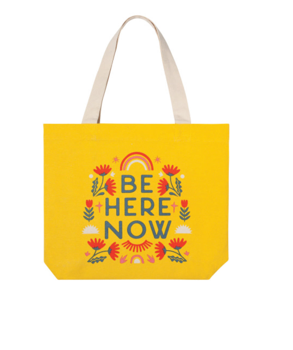 Be Here Now Tote
