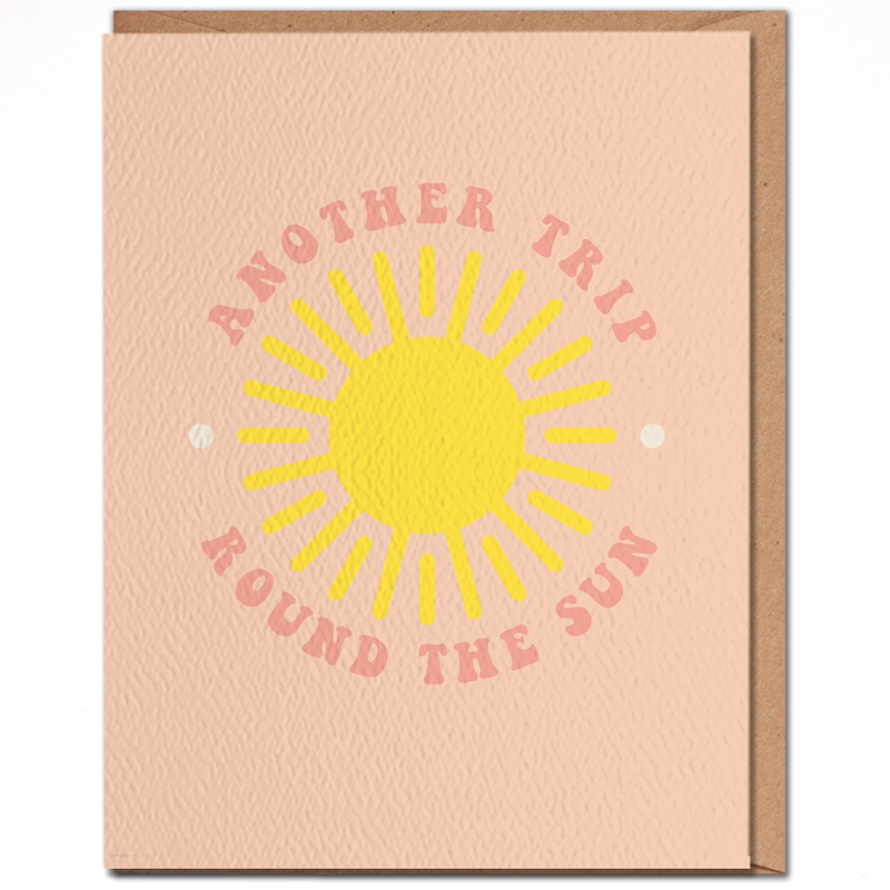 Another Trip Round The Sun - Birthday Card
